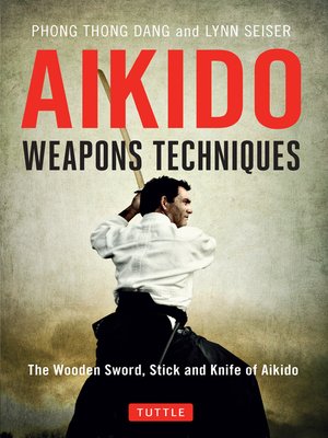 cover image of Aikido Weapons Techniques